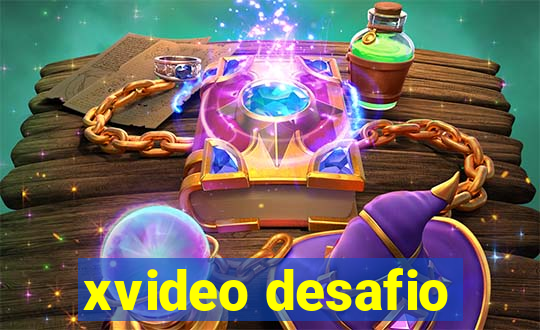 xvideo desafio